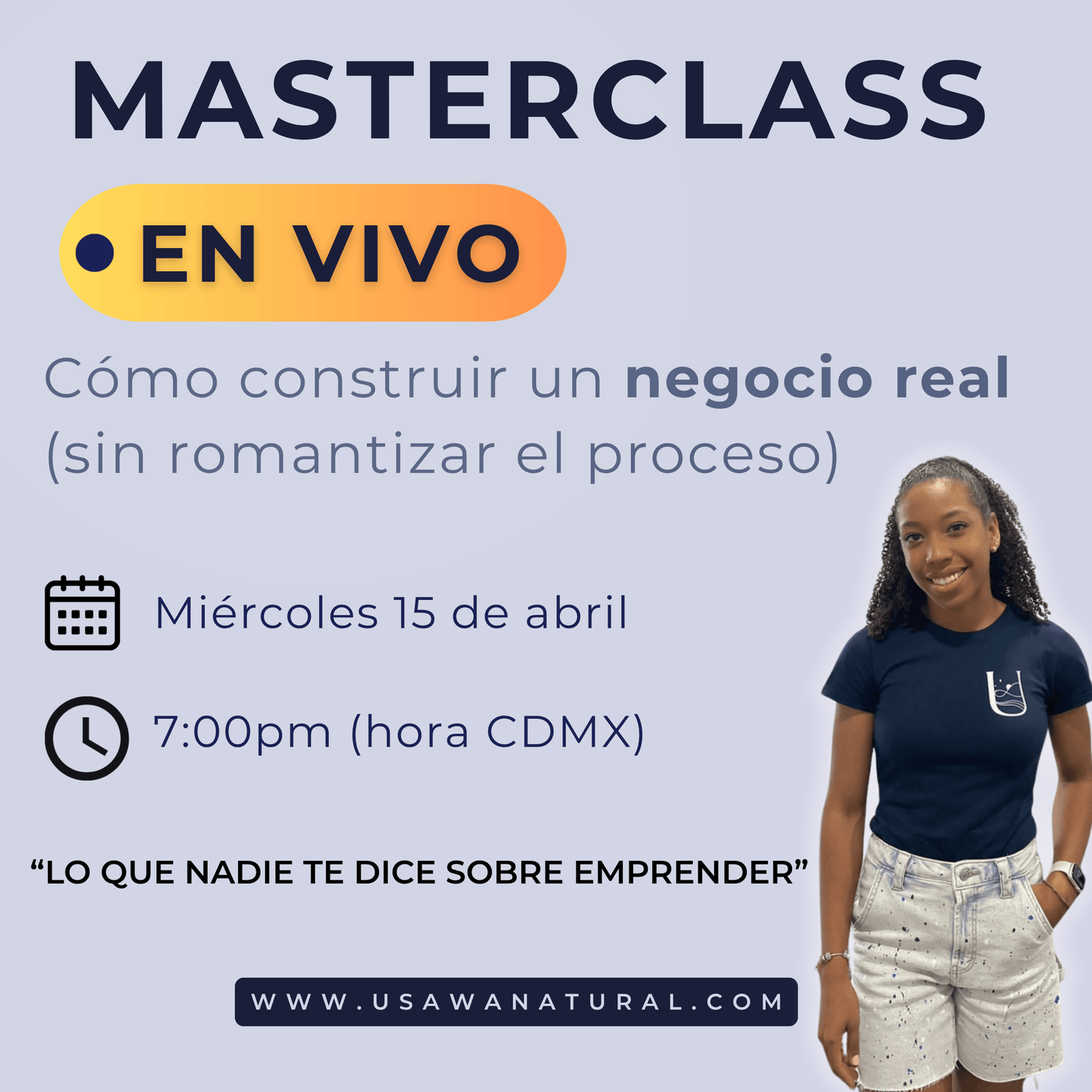 Masterclass: Cómo construir un negocio real (sin romantizar el proceso)